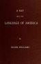 [Gutenberg 63701] • A Key Into the Language of America, or an Help to the Language of the Natives in That Part of America Called New-England / Together with Briefe Observations of the Customes, Manners, and Worships, &c. of the Aforesaid Natives, etc.